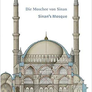 Sinan's Mosque Bilingual Edition