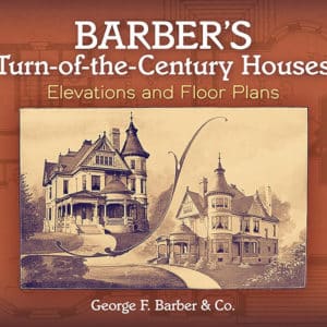 Barber's Turn-of-the-Century Houses: Elevations and Floor Plans