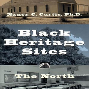 Black Heritage Sites: The North