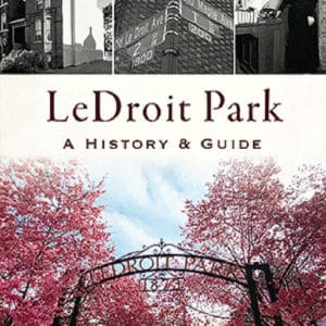 LeDroit Park: A History and Guide