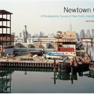 Newtown Creek: A Photographic Survey of New York's Industrial Waterway