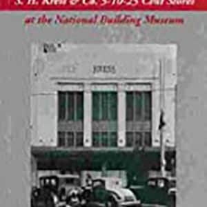 Guide to the Building Records of S.H. Kress & Co. 5-10-25 Cent Stores at the National Building Museum