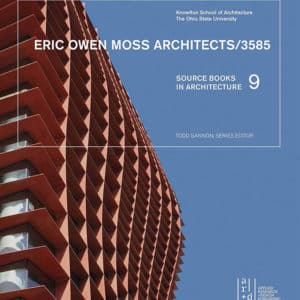 Eric Owen Moss Architects/3585 (Source Books in Architecture)