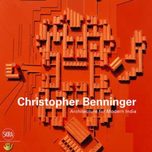 Christopher Benninger: Architecture for Modern India