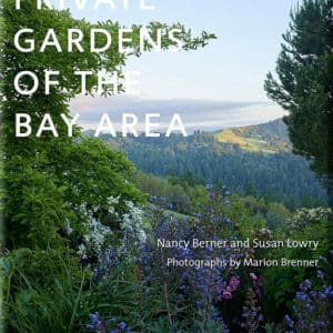 Private Gardens of the Bay Area