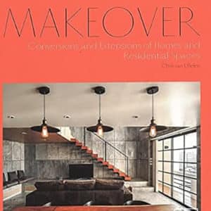 Makeover: Conversions and Extensions of Homes and Residential Spaces
