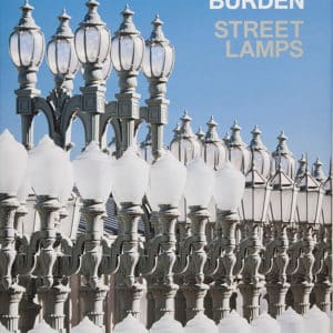 Chris Burden: Street Lamps
