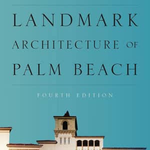 Landmark Architecture of Palm Beach