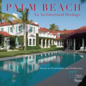 Palm Beach: An Architectural Heritage