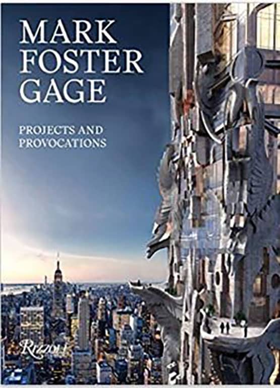 Mark Foster Gage: Projects and Provocations