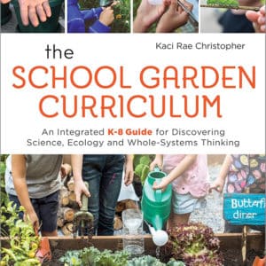 The School Garden Curriculum