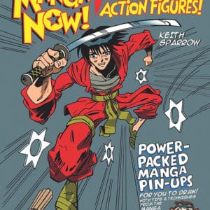 Manga Now! How To Draw Action Figures (Paperback)