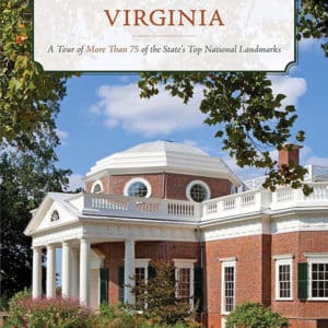 Historic Virginia: A Tour of More Than 75 of the State's Top National Landmarks (Paperback)