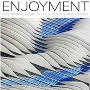 Water Enjoyment: Sustainable Quality, Technology and Design
