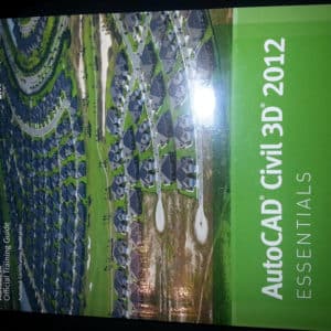 AutoCAD Civil 3D 2012 Essentials 1st Edition