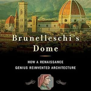 Brunelleschi's Dome: How a Renaissance Genius Reinvented Architecture (Paperback)
