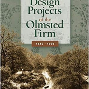 The Master List of Design Projects of the Olmsted Firm 1857-1979