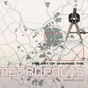 The Art of Shaping the Metropolis