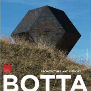 Mario Botta: Architecture and Memory
